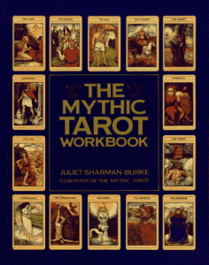 The Mythic Tarot Workbook The Mythic Tarot Workbook