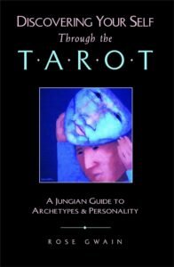 Discovering Yourself Through the Tarot 