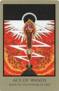 Ace of Wands - Root of the Powers of Fire - Telos Tarot