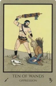 10 of Wands - Oppression - Telos Tarot