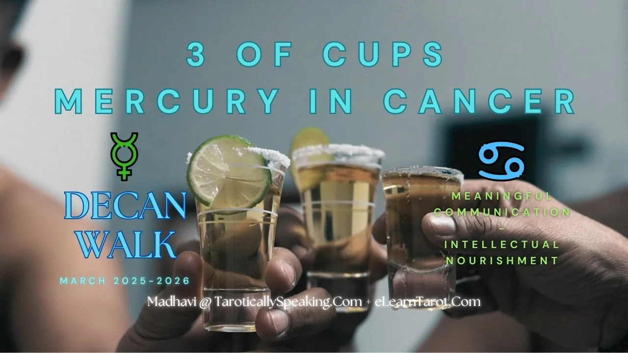2-3-4 of Cups - Venus-Mercury-Moon in Cancer Decans - Exploring Emotional Security - 20 3 of Cups - Mercury in Cancer - Meaningful Communication - Intellectual Nourishment