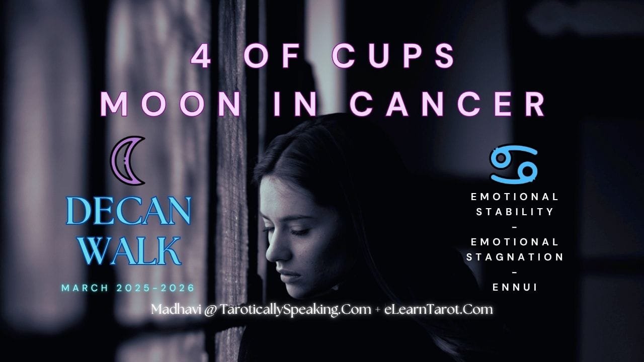 2-3-4 of Cups - Venus-Mercury-Moon in Cancer Decans - Exploring Emotional Security - 14 Cancer 3 - Moon in Cancer - Emotional Stability - Emotional Stagnation - Ennui