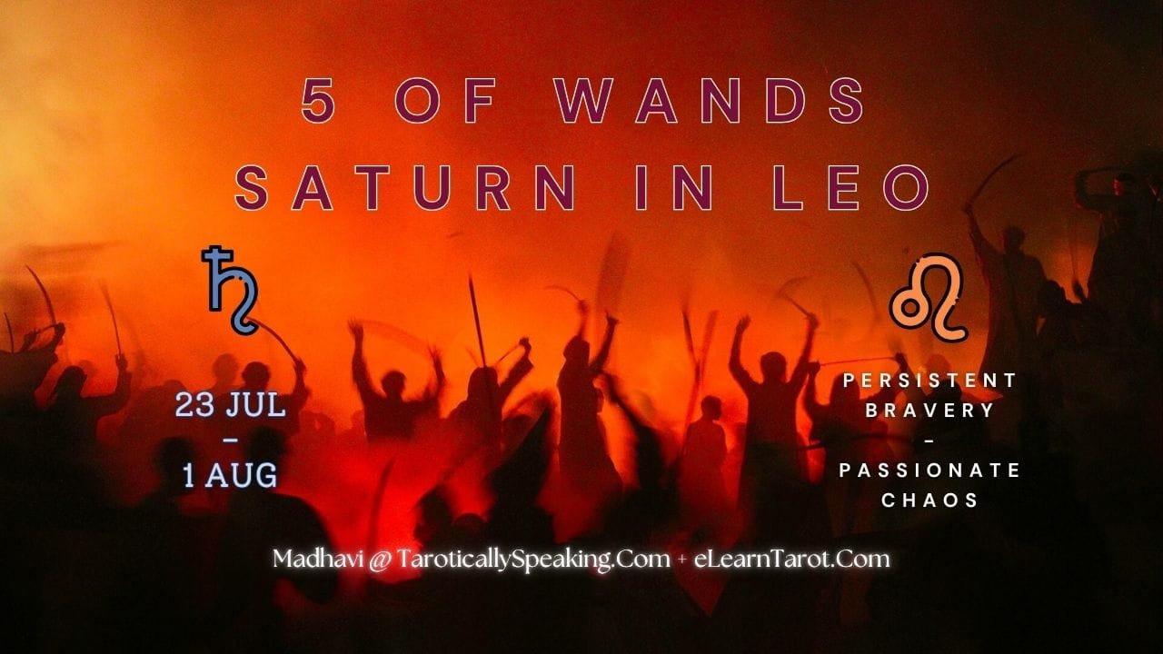 5-6-7 of Wands - Saturn-Jupiter-Mars in Leo Decans: Three Kings Breaking Cycles - 5 Leo Decan 1 - Saturn in Leo - Persistent Bravery - Passionate Chaos