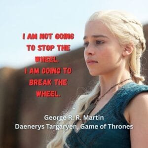 5-6-7 of Wands - Saturn-Jupiter-Mars in Leo Decans: Three Kings Breaking Cycles - 21 Breaking the Wheel - Quote from Game of Thrones