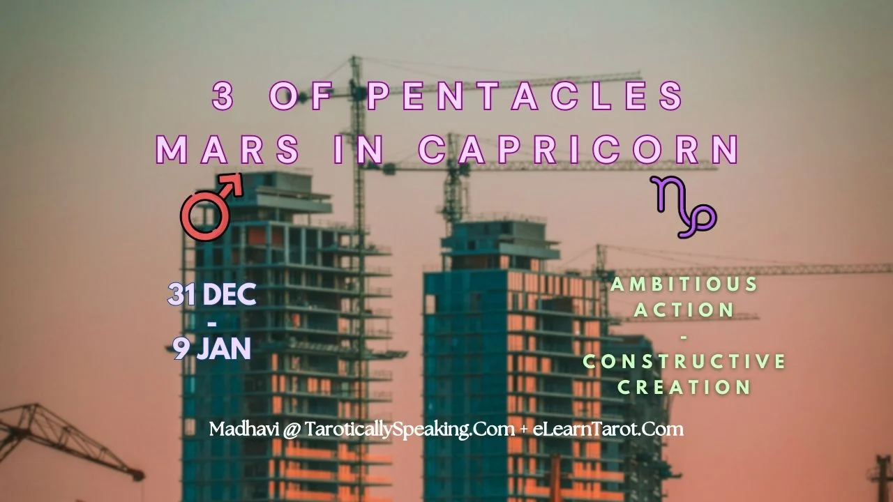 3 of Pentacles - Mars in Capricorn - Ambitious Action - Constructive Criticism