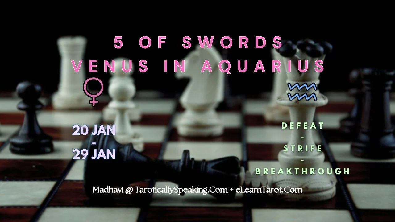 5 of Swords - Venus in Aquarius - Defeat - Strife - Breakthrough